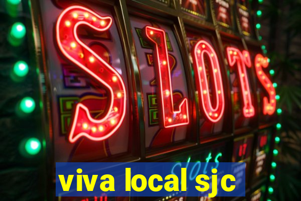 viva local sjc